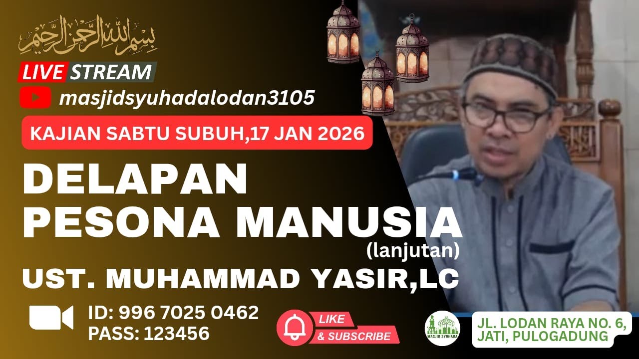 DELAPAN PESONA MANUSIA (Lanjutan) | UST. MUHAMMAD YASIR, Lc