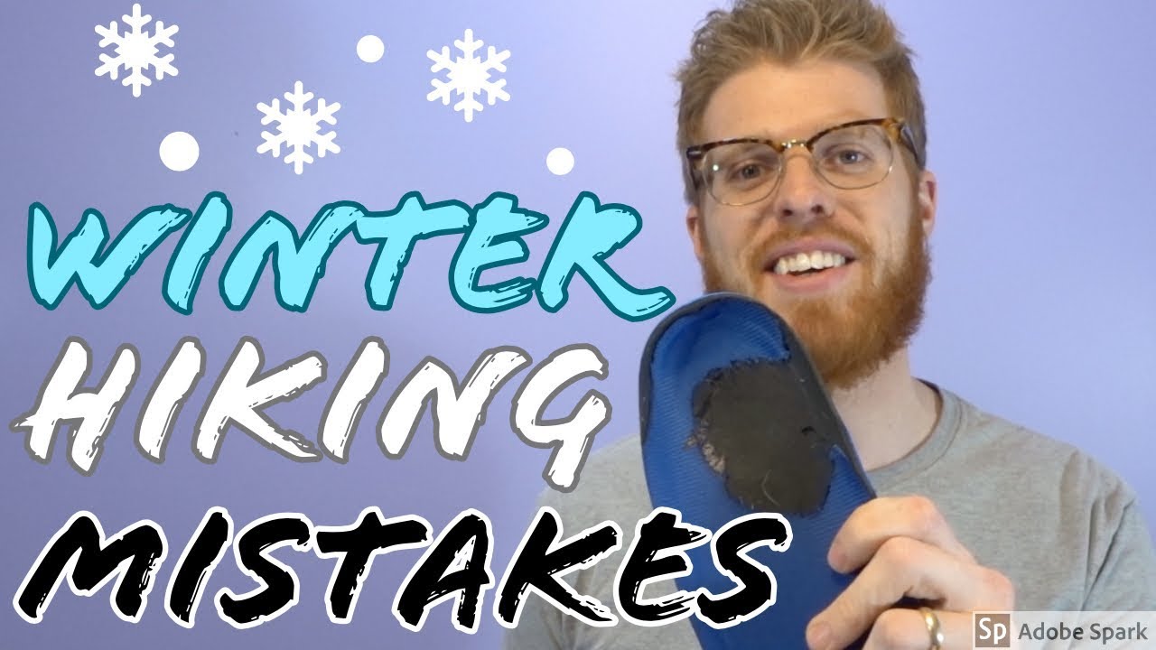 Top 10 Mistakes On My First Winter Hike Trip