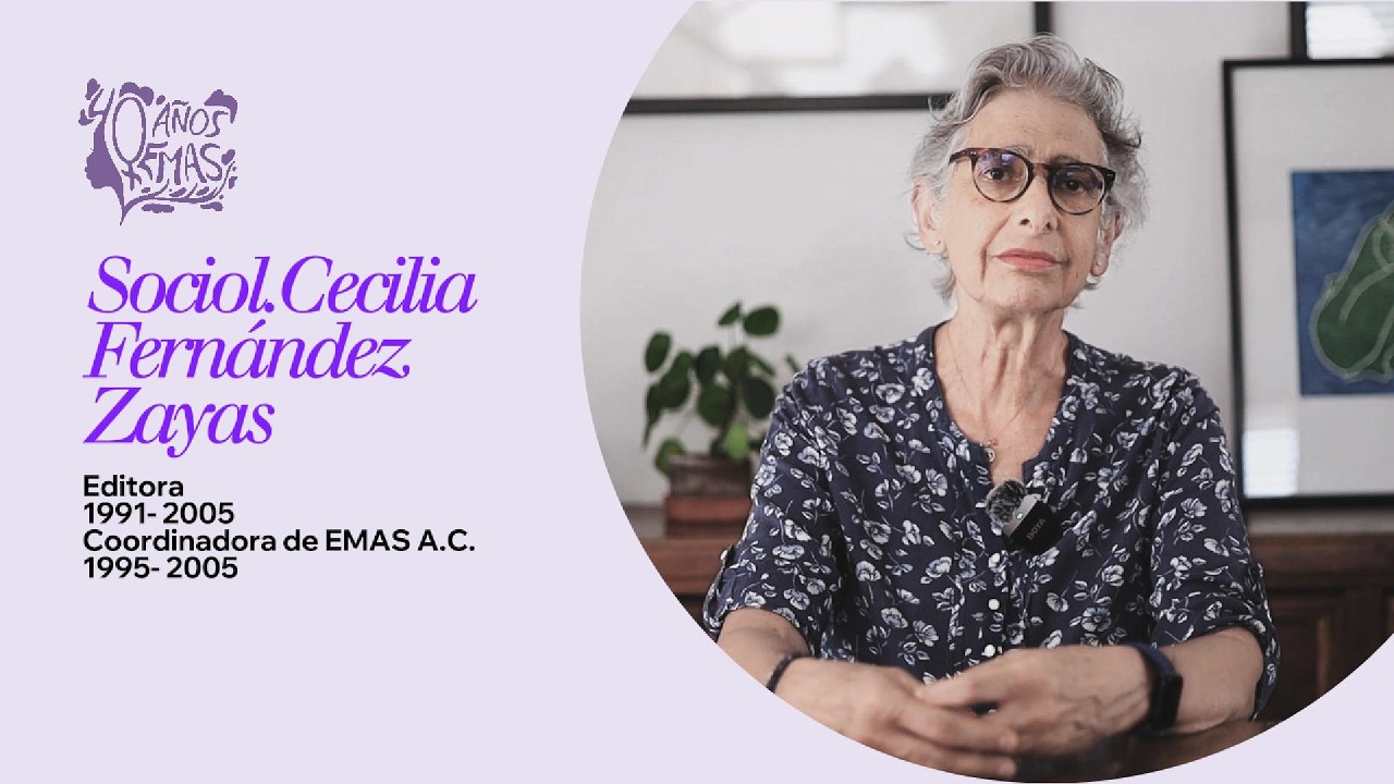 Testimonio de la Socióloga Cecilia Fernández Zayas. 40 años de EMAS A.C.