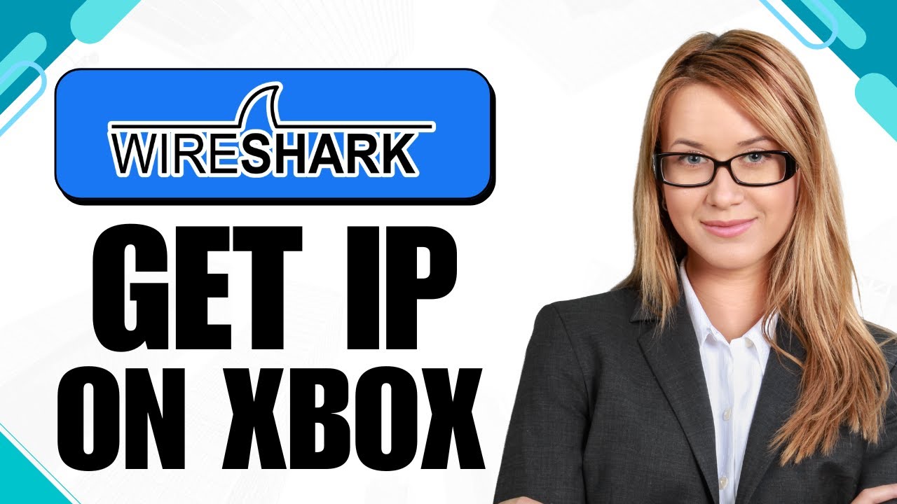 Как использовать Wireshark для получения IP-адреса на Xbox (2025)