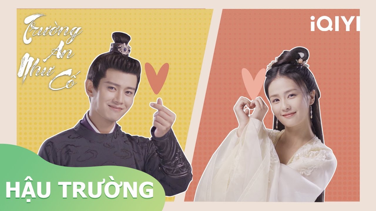 Tổng hợp cảnh hậu trường | Trường An Như Cố | iQIYI Vietnam