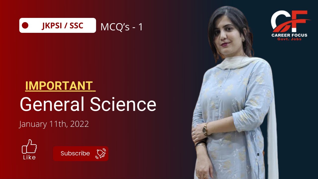 General Science MCQ'S for JKPSI / SSC Exam