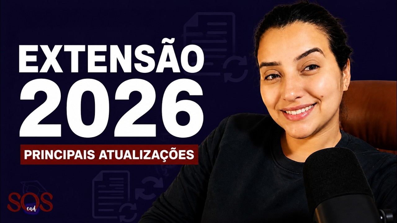 AS PRINCIPAIS ATUALIZAÇÕES NAS EXTENSÃO | 2026 | UNICESUMAR