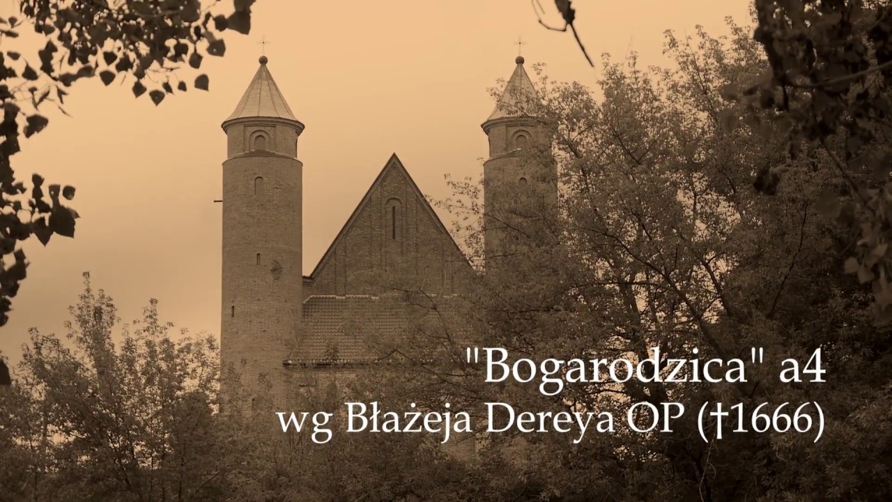 Bogarodzica a4 wg Błażeja Dereya (+1666)