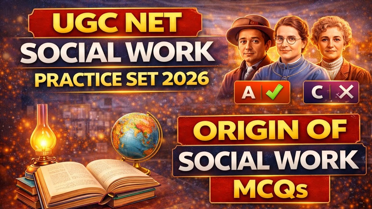 UGC NET Social Work Practice Set 2026 | Origin of Social Work MCQs