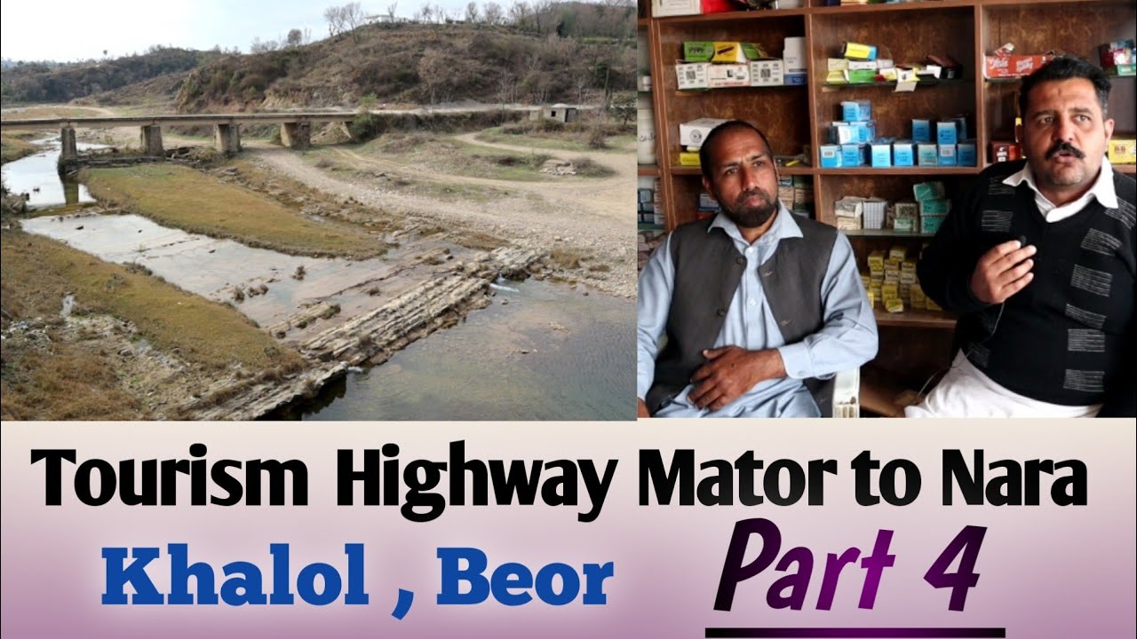 Tourism Highway Project || Part 4 || From Mator To Nara , Khalol , Beor