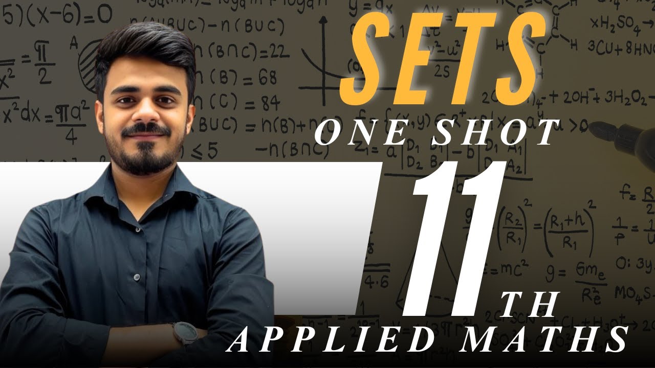 Sets ONE SHOT💥 | CBSE Class 11 Applied Maths | Complete Chapter in One Video
