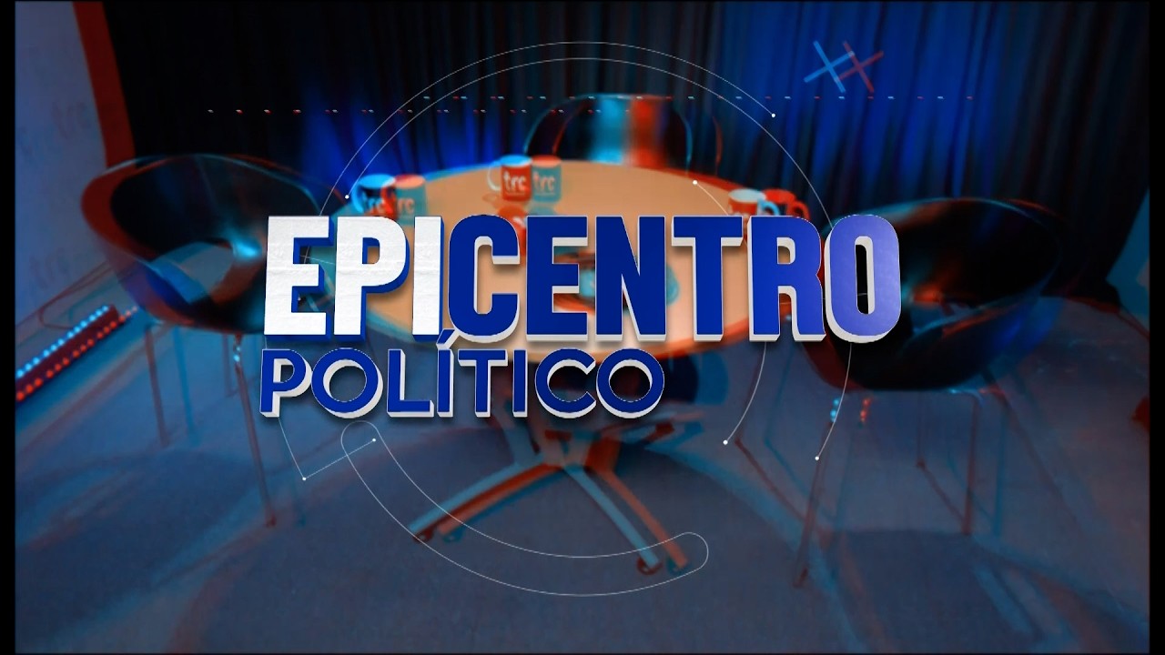 TRC EPICENTRO POLÍTICO