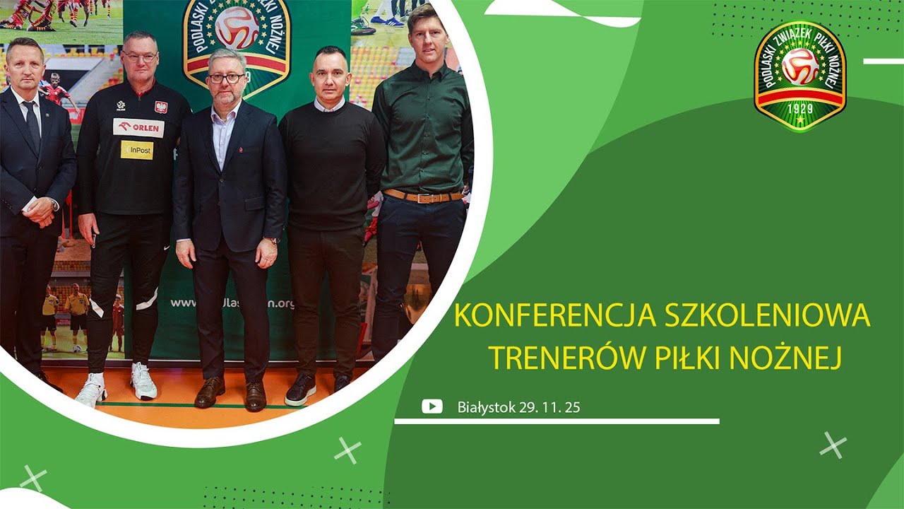 KONFERENCJA SZKOLENIOWA TRENERÓW PIŁKI NOŻNEJ