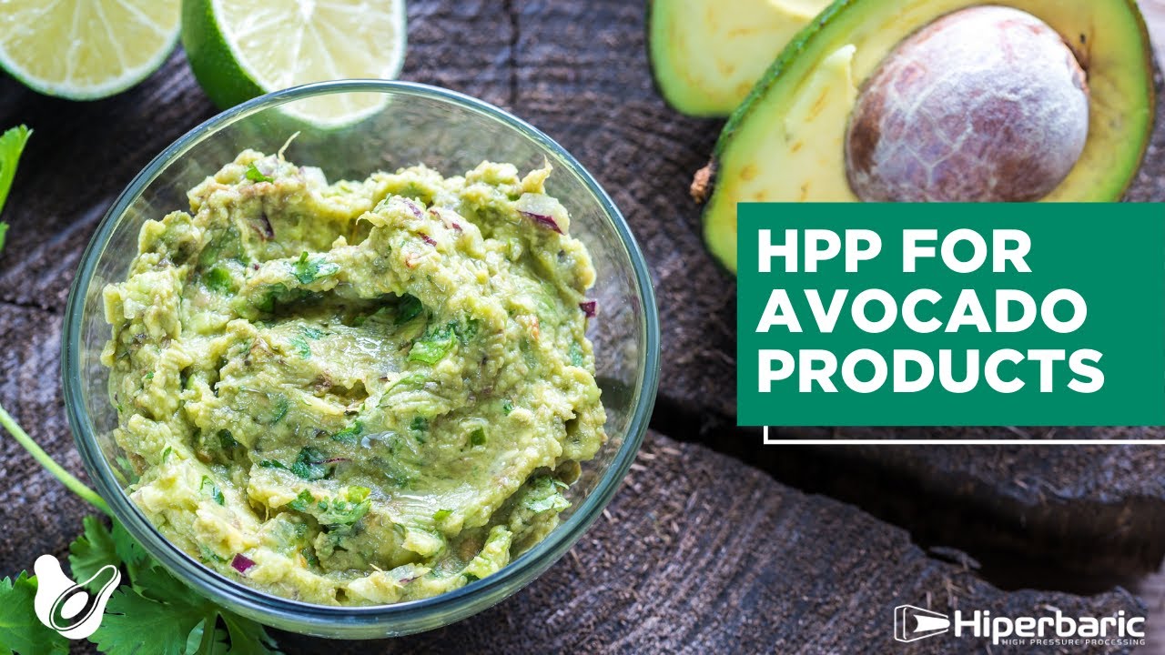 HPP for Avocado Products 101