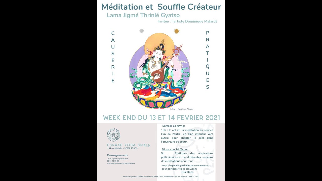 Méditation et souffle créateur • Samedi 13 février 2021 • Avec Lama Thrinlé et Dominique Malardé