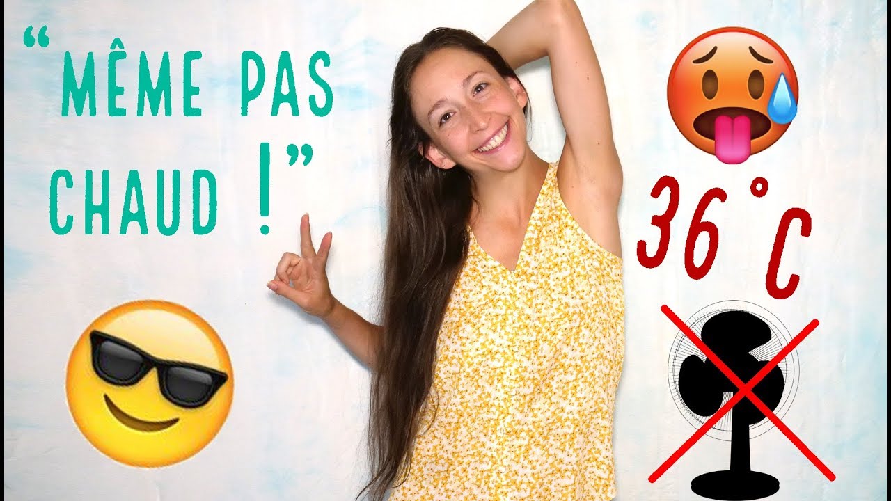 SOS CANICULE : rester au FRAIS sans d&eacute;penser 1 CENTIMES en CLIMATISATION ?