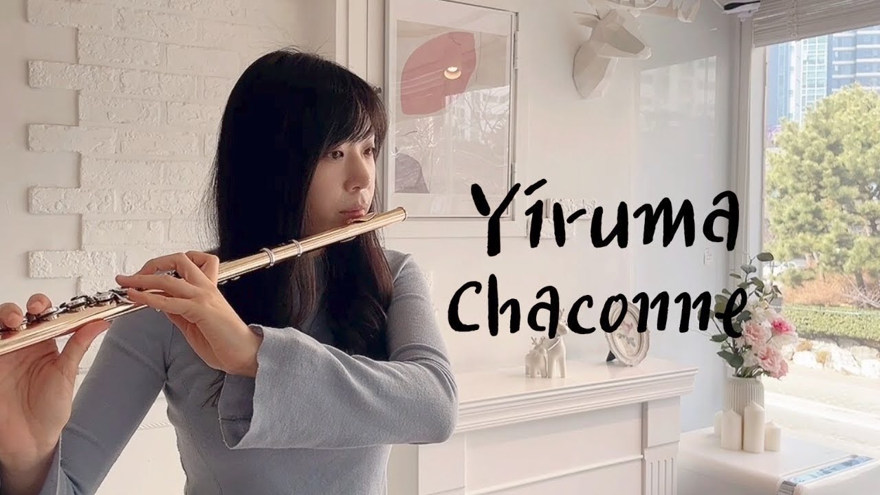 Yiruma_Chaconne_Flute_이루마_플룻연주_플루트커버