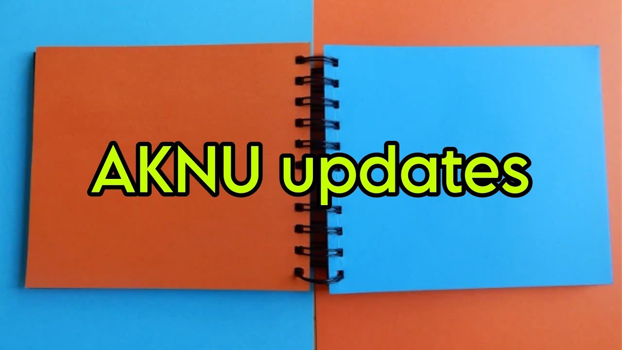 AKNU degree fifth semester regular and supplementary updates