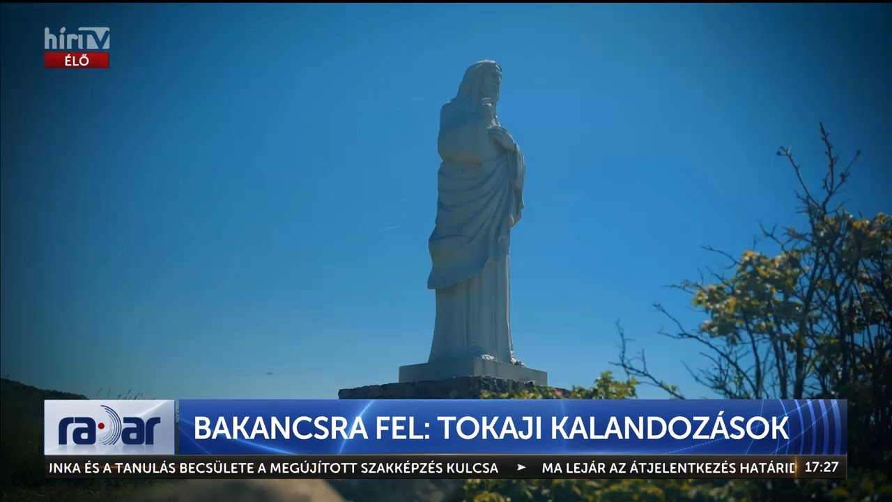 Radar - Bakancsra fel! - Tokaji kalandozások - HÍR TV