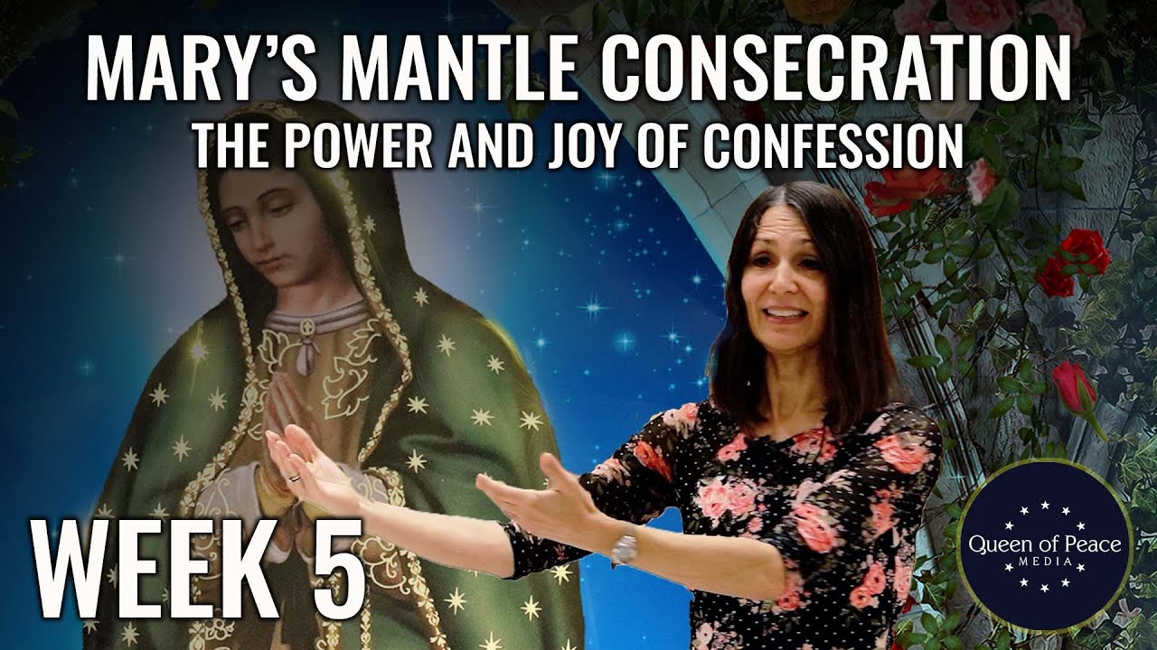 MARIAN CONSECRATION SERIES. Part 5: What You Don't Know but Need to Know about Confession and Joy