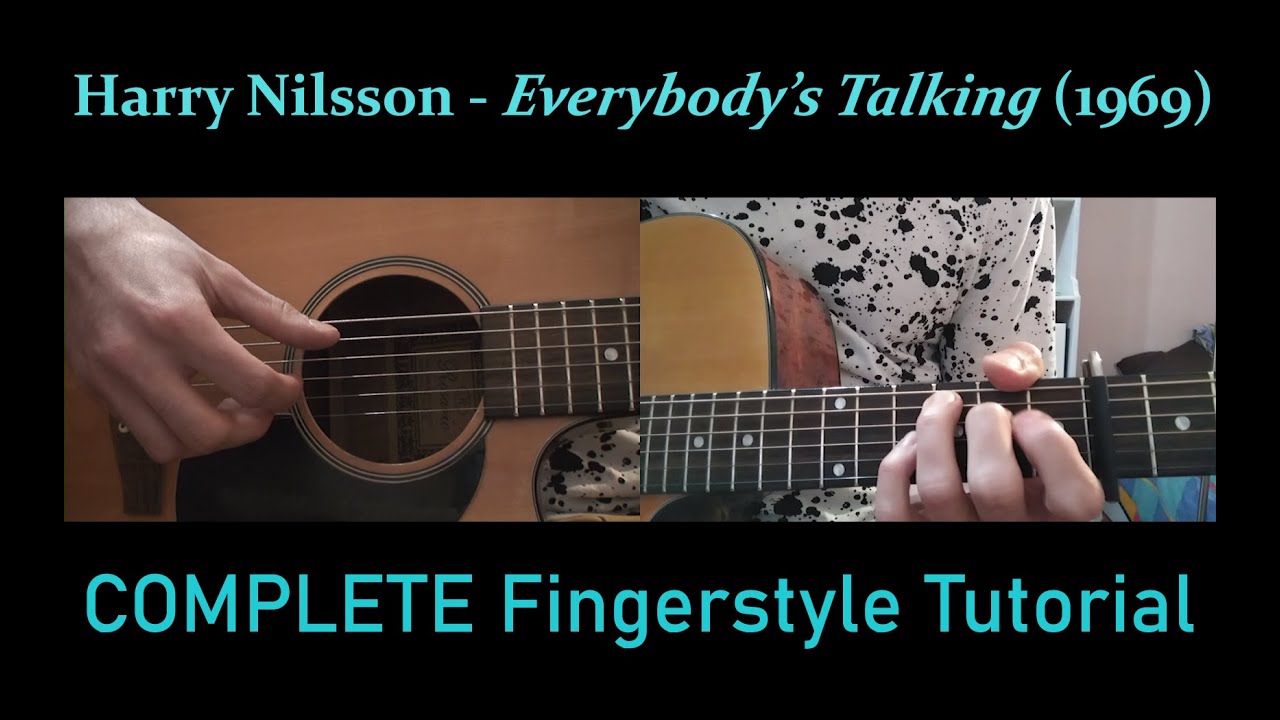 How to REALLY play Everybody's Talking on guitar - Harry Nilsson Tutorial