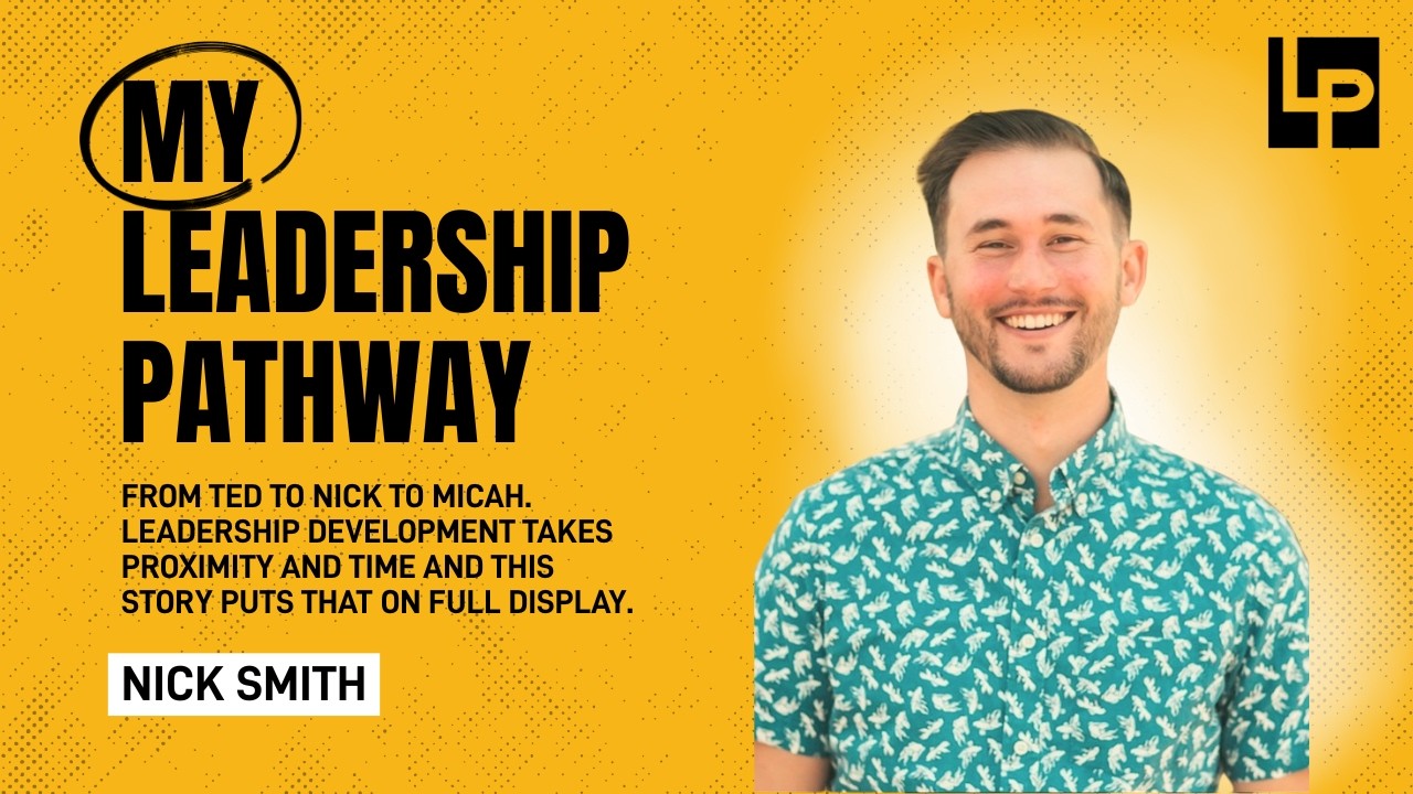 My Leadership Pathway: Nick Smith