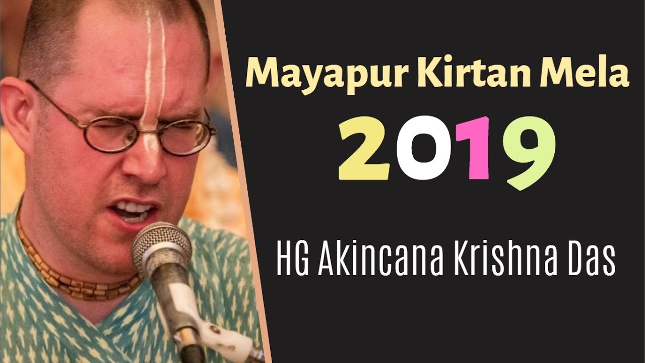 Mayapur Kirtan Mela 2019 (Day 1) - HG Akincana Krishna Das