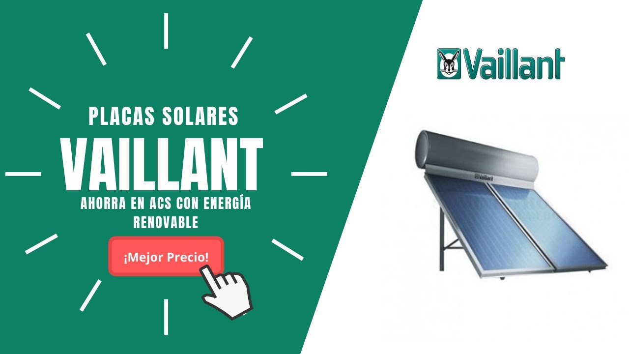🥇PLACAS SOLARES VAILLANT auroTHERM | Mejor PRECIO Online🔥