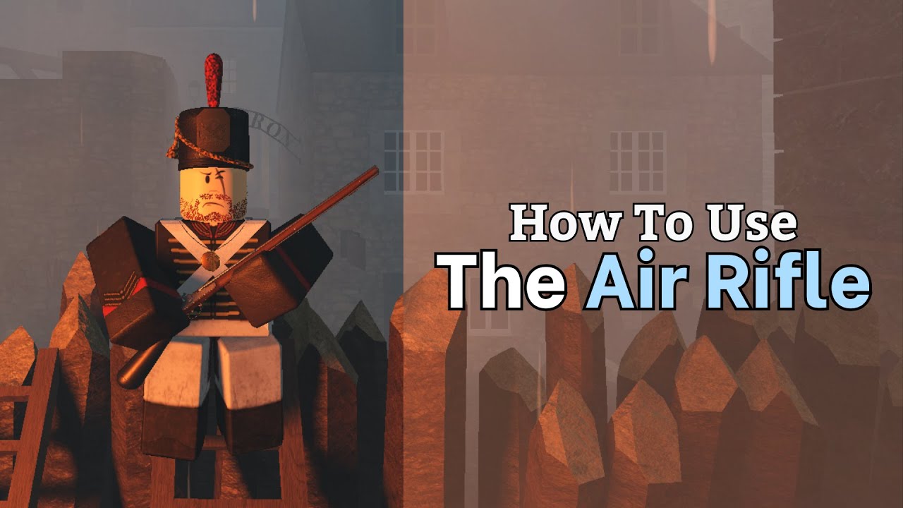 How to use The Air Rifle [Guts & Blackpowder Fast Guides]