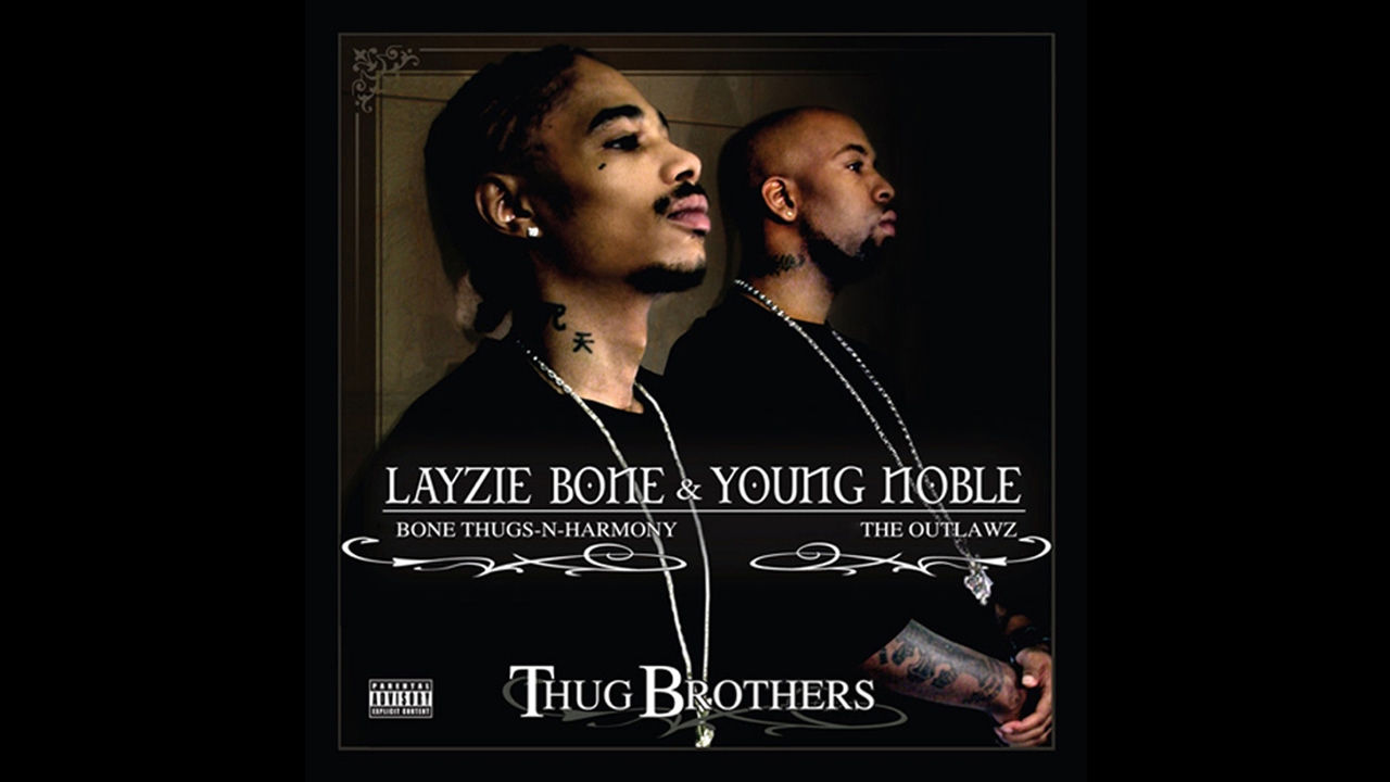 Layzie Bone & Young Noble - Man Up