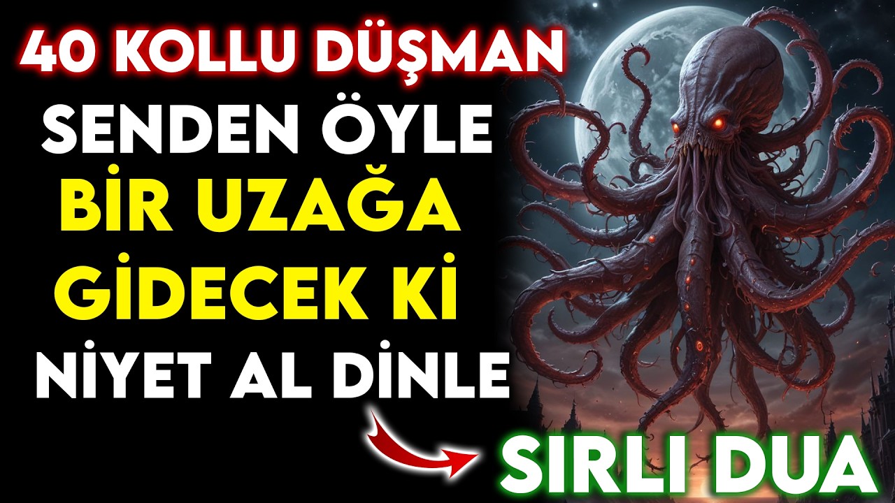 YÜZÜNE GÜLEN 40 KOLLU DÜŞMANDAN, NEGATİF ENERJİDEN, KÖTÜLÜKLERDEN KORUYAN DUA