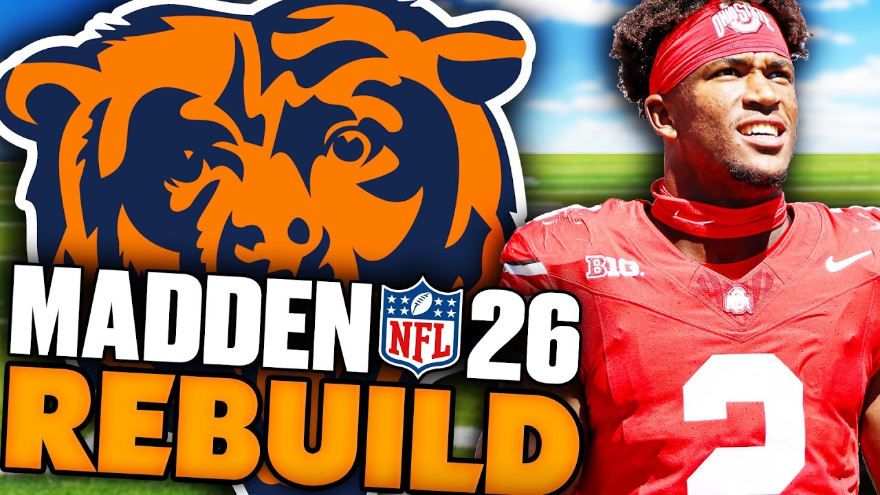 The Bears Land The Steal of The Draft! Rebuilding The Chicago Bears on Madden 26 Franchise