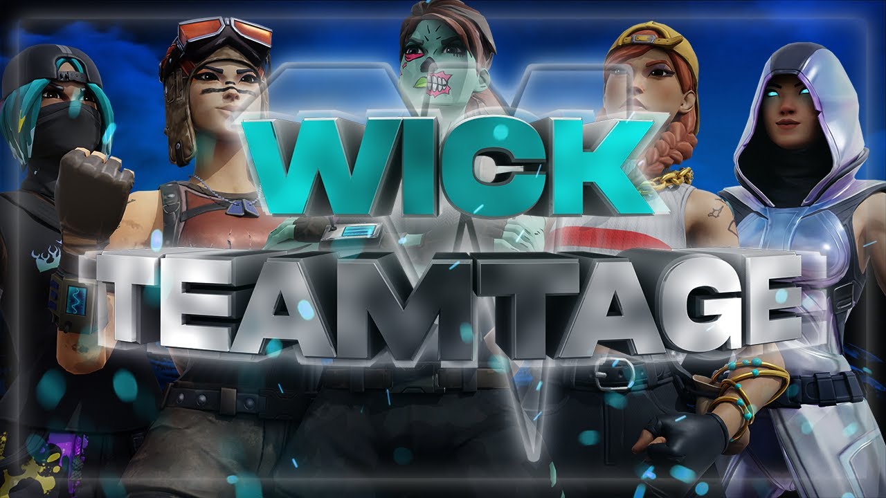 Wick Clan 👑 | Teamtage | Comeback