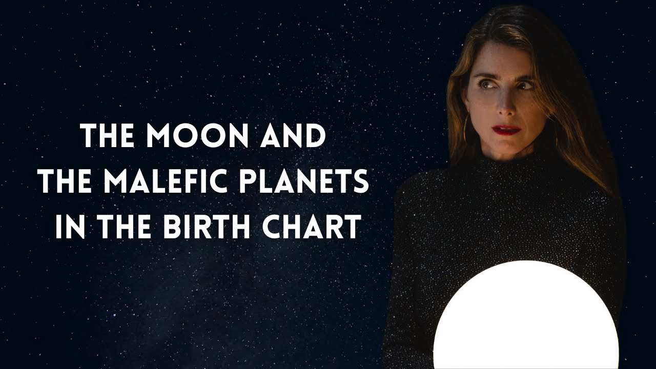 The Moon and the Malefic Planets in the Chart | Britten LaRue Astrology