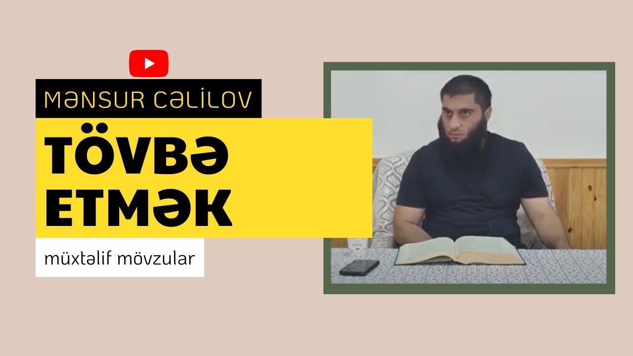 Tövbə etmək | @MensurCelilov | Mənsur Cəlilov