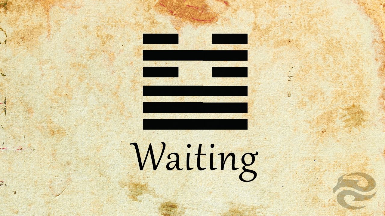 Hexagram 5: Waiting | Refocus your life with this mental exercise