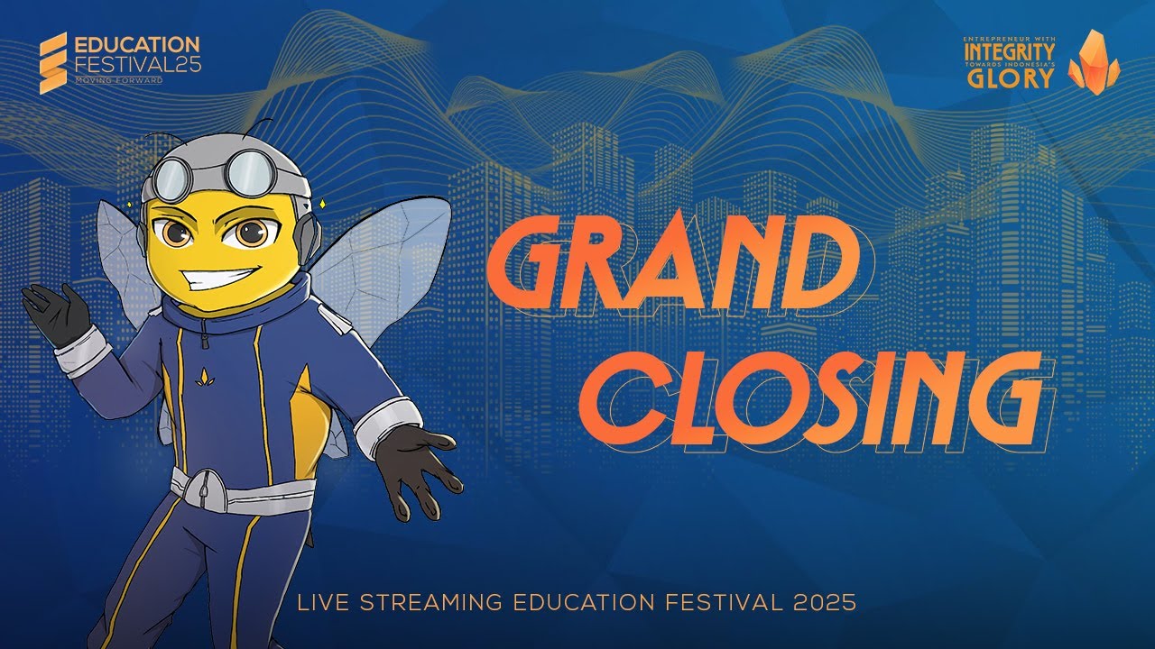 GRAND CLOSING | EDUCATION FESTIVAL 2025