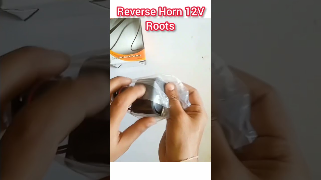Reverse Horn 12v Roots 🔥car reverse sound 💯
