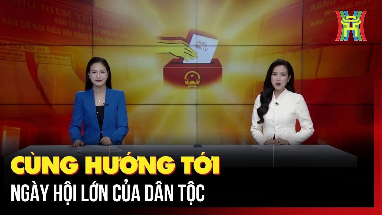 Cùng hướng tới ngày hội lớn của dân tộc | Hà Nội 18h00
