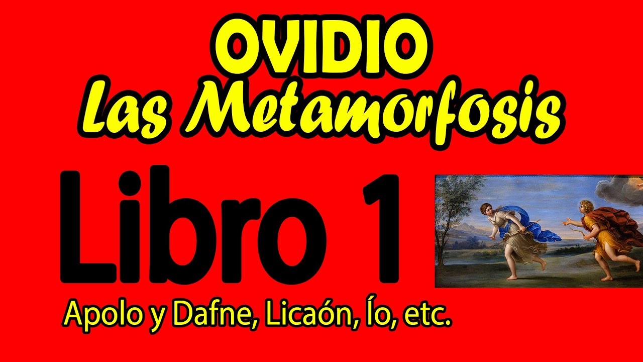 LAS METAMORFOSIS de OVIDIO -  Resumen Libro 1 (Apolo y Dafne, Licaón, Ío, etc.)
