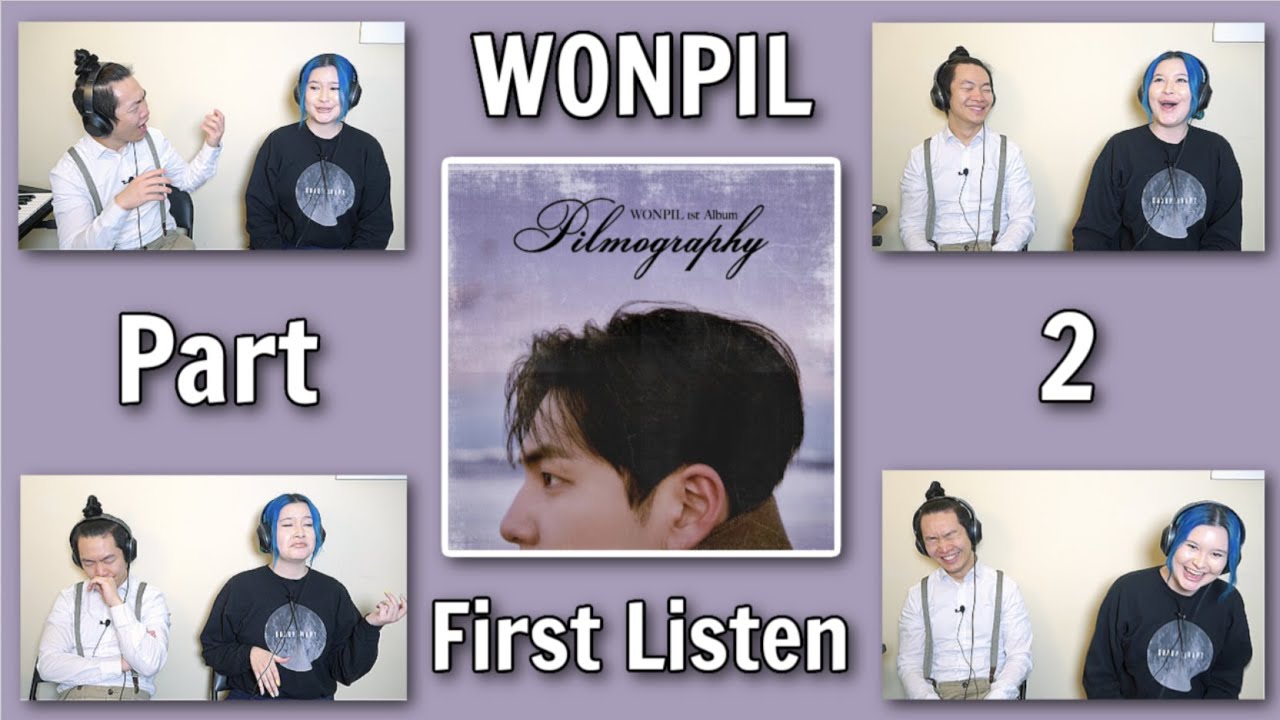 WONPIL 'Pilmography' Album First Listen: Walk with me, Stranded, Someday spring will come, Pieces