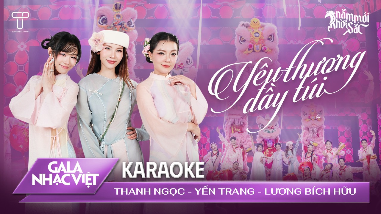 Karaoke | Yêu Thương Đầy Túi - Thanh Ngọc, Yến Trang, Lương Bích Hữu | Gala Nhạc Việt Tết 2026