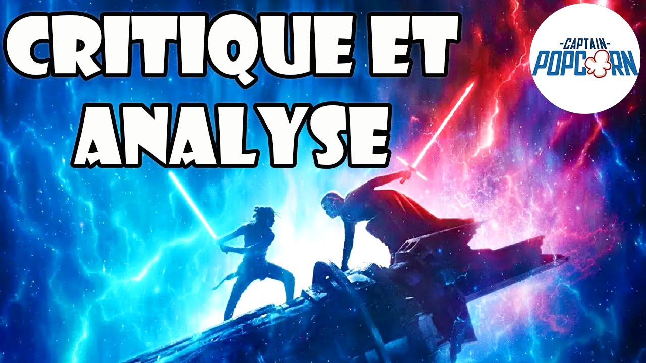 STAR WARS 9 : ANALYSE + SPOILERS de L'Ascension de Skywalker