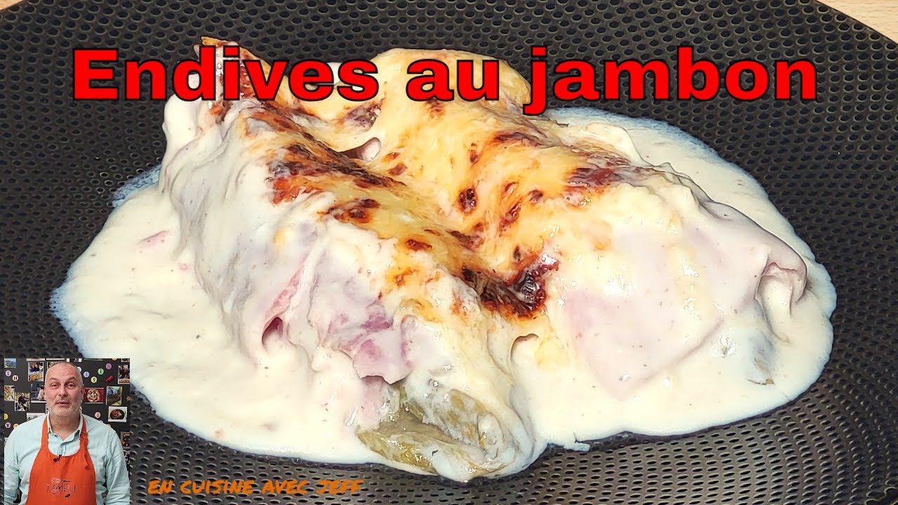 recette endives au jambon avec de la béchamel