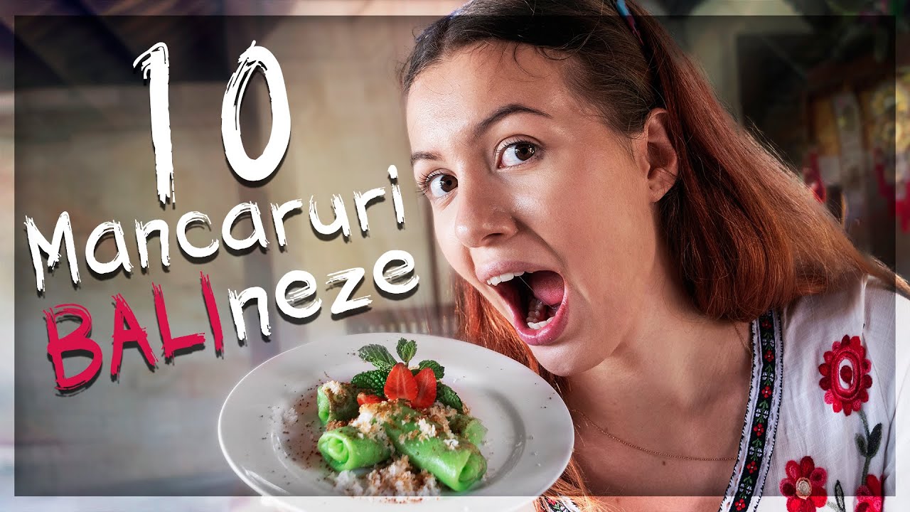 Am Incercat 10 Mancaruri Traditionale din Bali - Ce Gust Au?