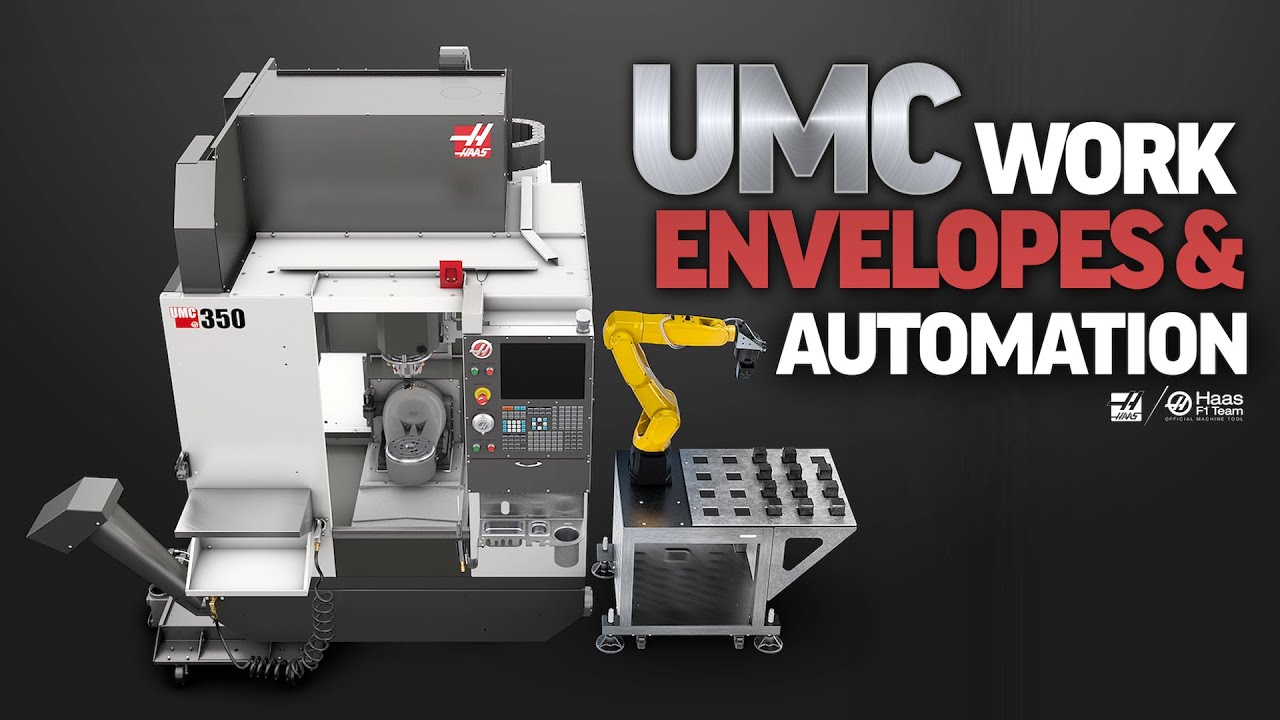 Haas UMC Work Envelopes and Automation Options - Haas Automation, Inc.