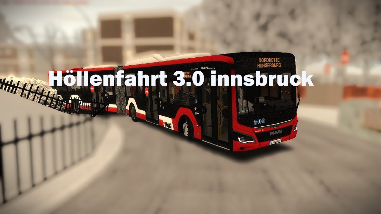 Höllenfahrt 3.0 innsbruck Omsi 2 Im Erdgas-Gelenk Bomber MAN 18 G CNG