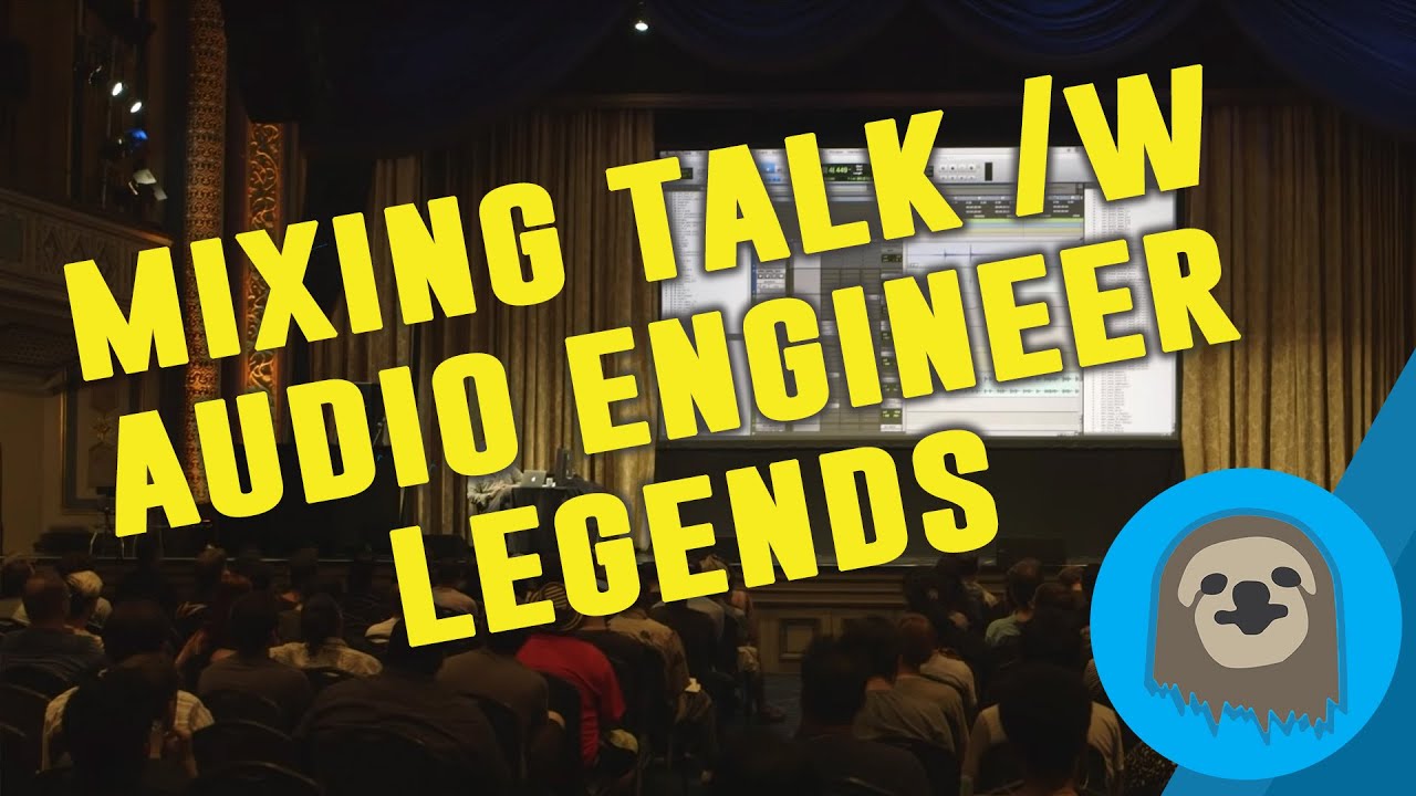 Mixing Talk /w Audio Engineering Legends (Noah 