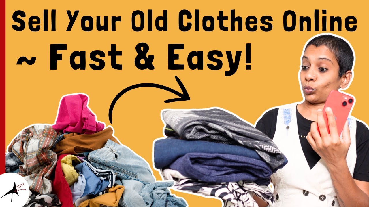 Top Platforms to Sell Your Old Clothes Online &ndash; Turn Your Wardrobe into Cash!