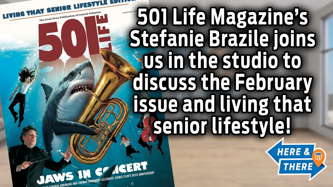 Here & There | 501 Life Magazine - February 2026