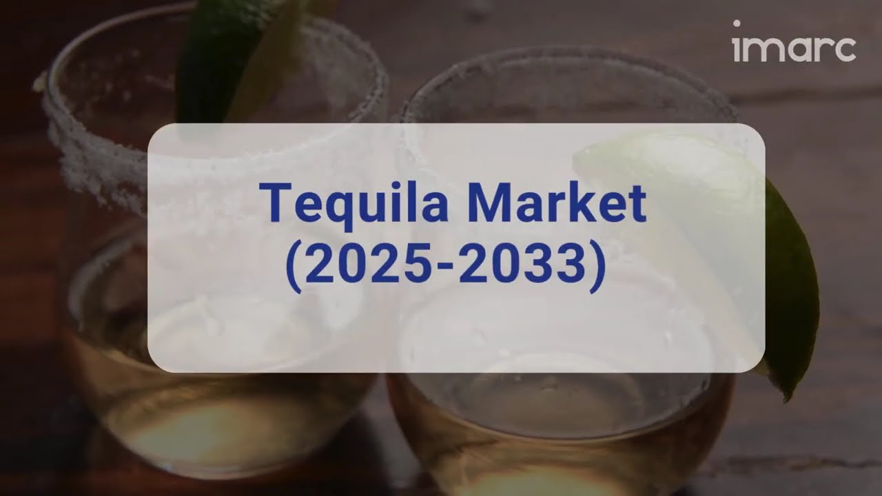 Tequila Market Size, Share, Trends, Growth, And Forecast 2025-2033