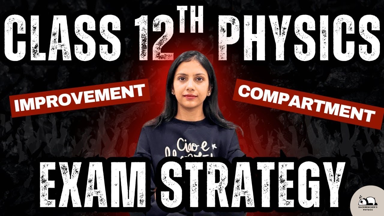 Class 12 IMPROVEMENT/COMPARTMENT Strategy 2026 #cbse #class12physics 