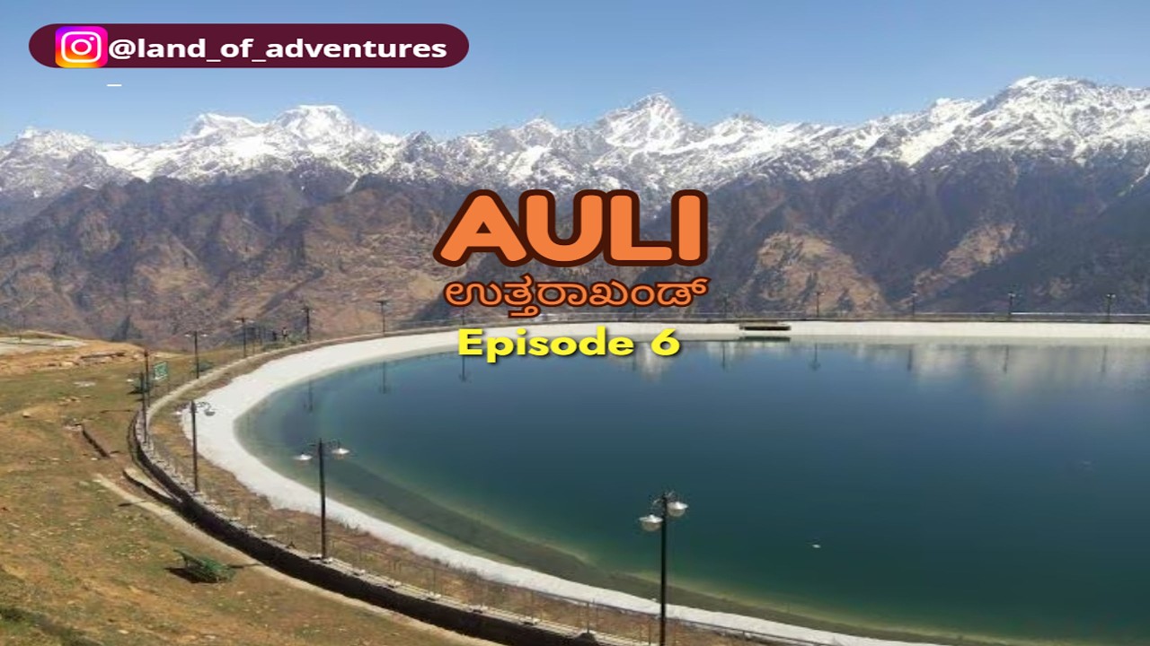 ಉತ್ತರಾಖಂಡ್ - Episode 6 | Auli | Badrinath