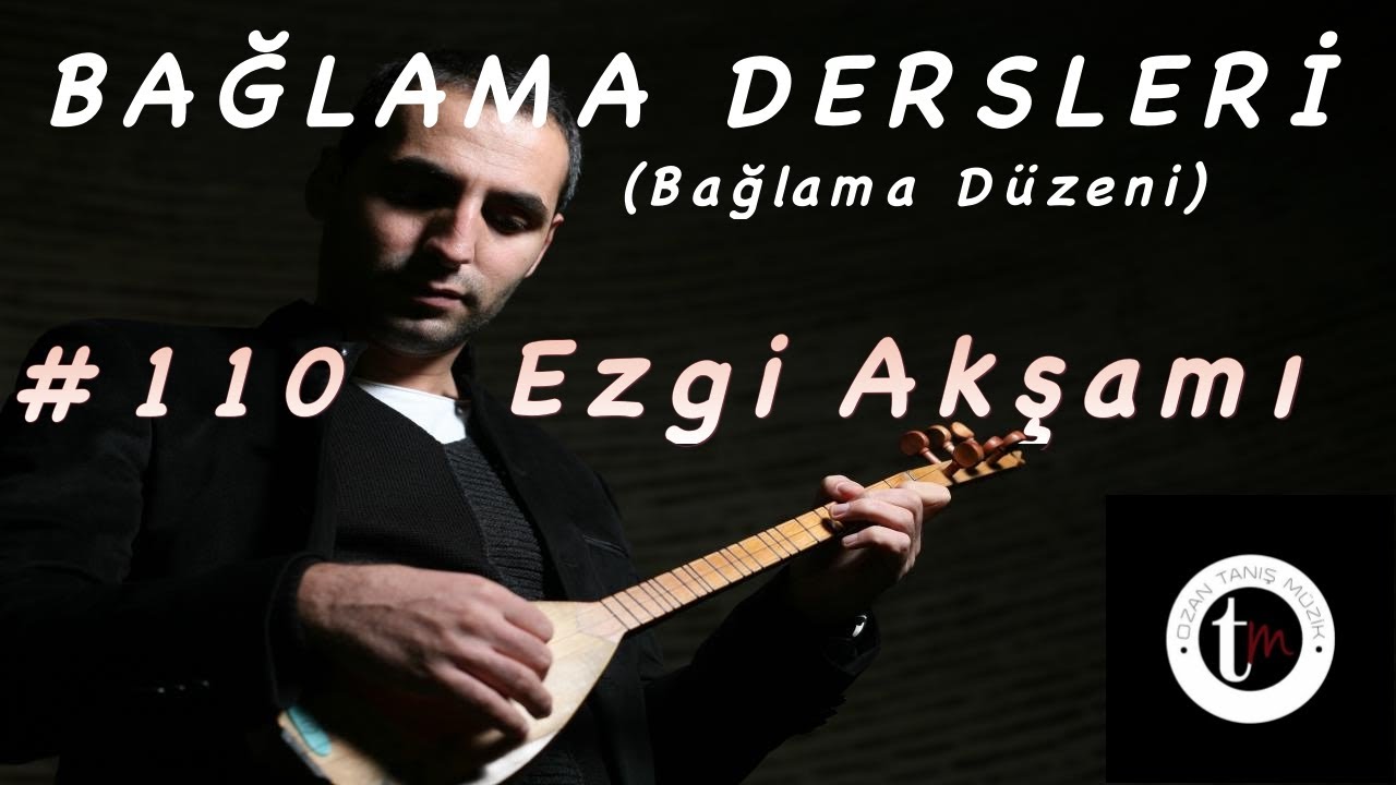 Bağlama Dersleri 110 - Ezgi Akşamı